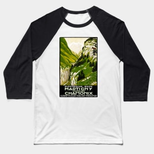 Vintage Travel Poster Martigny Chamonix Switzerland 1912 Baseball T-Shirt